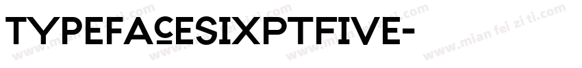 TypefaceSixPtFive字体转换
