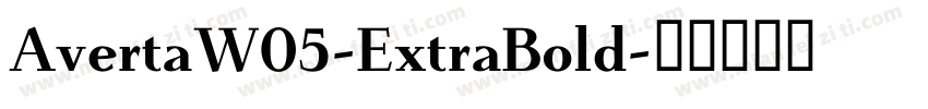 AvertaW05-ExtraBold字体转换