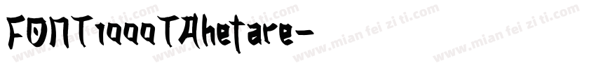 FONT1000TAhetare字体转换
