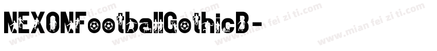 NEXONFootballGothicB字体转换