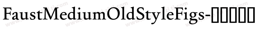 FaustMediumOldStyleFigs字体转换