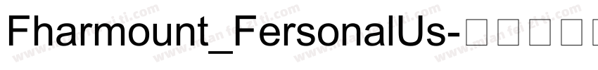 Fharmount_FersonalUs字体转换