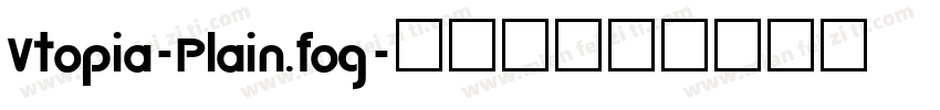 Vtopia-Plain.fog字体转换