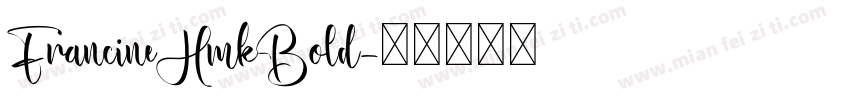 FrancineHmkBold字体转换