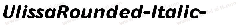UlissaRounded-Italic字体转换