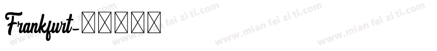Frankfurt字体转换