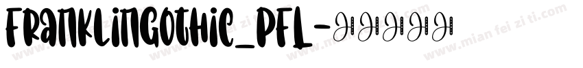 FranklinGothic_PFL字体转换