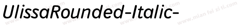 UlissaRounded-Italic字体转换