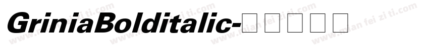 GriniaBolditalic字体转换