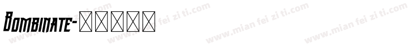 Bombinate字体转换