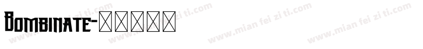 Bombinate字体转换