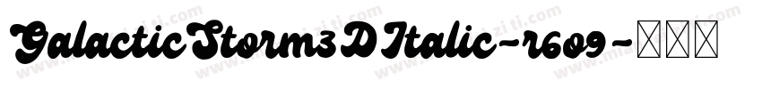 GalacticStorm3DItalic-r6o9字体转换