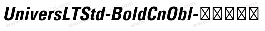 UniversLTStd-BoldCnObl字体转换