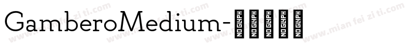 GamberoMedium字体转换