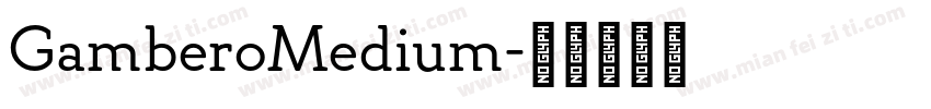 GamberoMedium字体转换