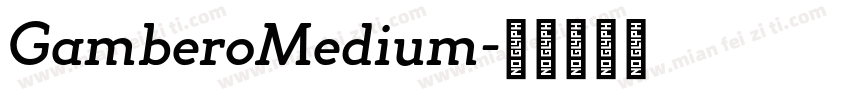 GamberoMedium字体转换