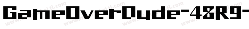 GameOverDude-48R9字体转换