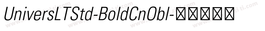 UniversLTStd-BoldCnObl字体转换