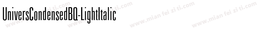UniversCondensedBQ-LightItalic字体转换
