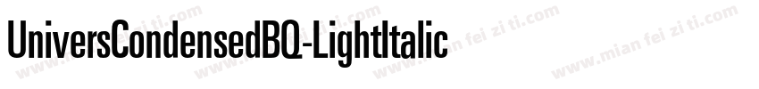 UniversCondensedBQ-LightItalic字体转换