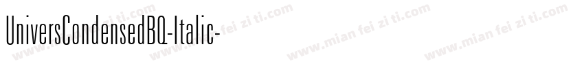 UniversCondensedBQ-Italic字体转换