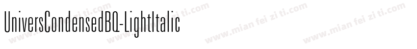 UniversCondensedBQ-LightItalic字体转换