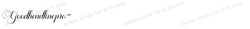 Goodheadlinepro字体转换
