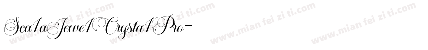 Sca1aJewe1Crysta1Pro字体转换