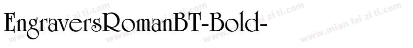 EngraversRomanBT-Bold字体转换