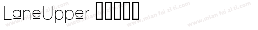 LaneUpper字体转换