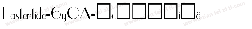 Eastertide-6yOA字体转换