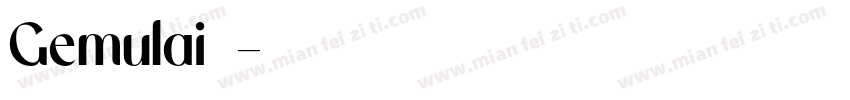 Gemulai字体字体转换