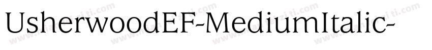 UsherwoodEF-MediumItalic字体转换