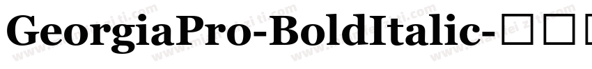 GeorgiaPro-BoldItalic字体转换