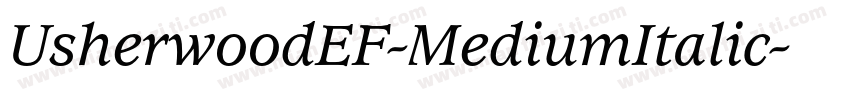 UsherwoodEF-MediumItalic字体转换