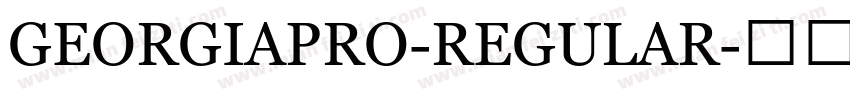 GEORGIAPRO-REGULAR字体转换