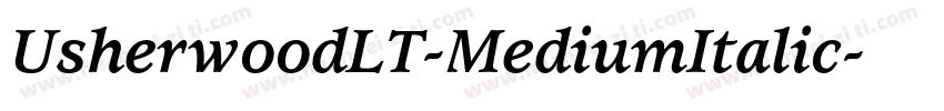 UsherwoodLT-MediumItalic字体转换