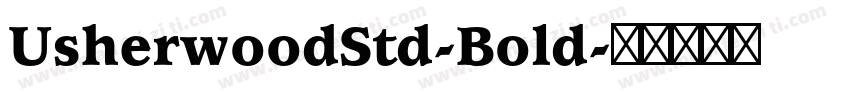 UsherwoodStd-Bold字体转换