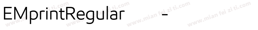 EMprintRegular字体下载字体转换