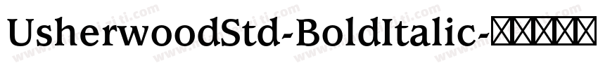 UsherwoodStd-BoldItalic字体转换