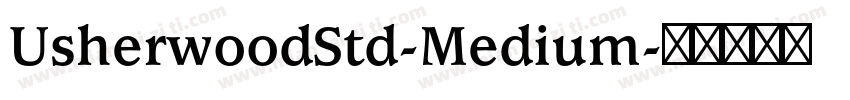 UsherwoodStd-Medium字体转换