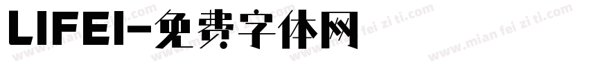 LIFEI字体转换