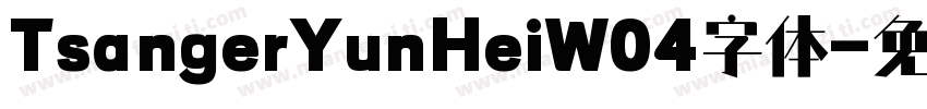 TsangerYunHeiW04字体字体转换