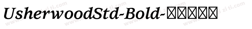 UsherwoodStd-Bold字体转换