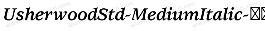 UsherwoodStd-MediumItalic字体转换