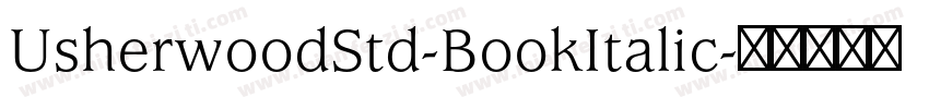UsherwoodStd-BookItalic字体转换