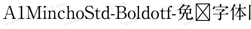 A1MinchoStd-Boldotf字体转换