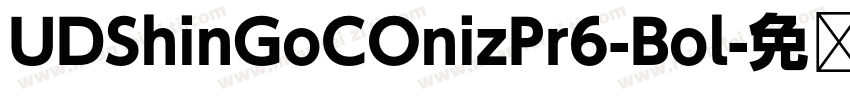 UDShinGoCOnizPr6-Bol字体转换