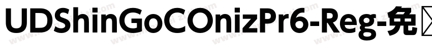UDShinGoCOnizPr6-Reg字体转换