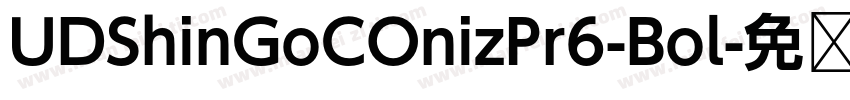 UDShinGoCOnizPr6-Bol字体转换